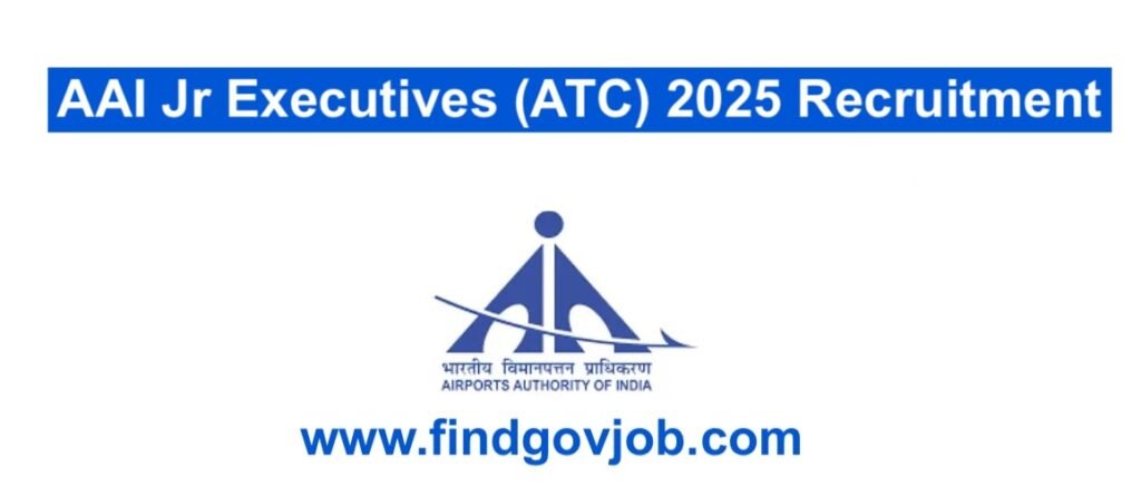 AAI Jr Executives (ATC) 2025 Recruitment