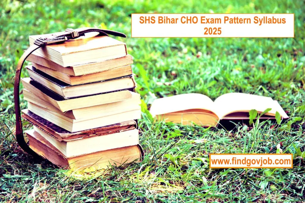SHS Bihar CHO Exam Pattern Syllabus 2025