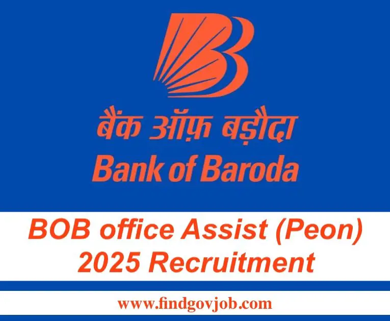 BOB office Assist (Peon) 2025 Recruitment