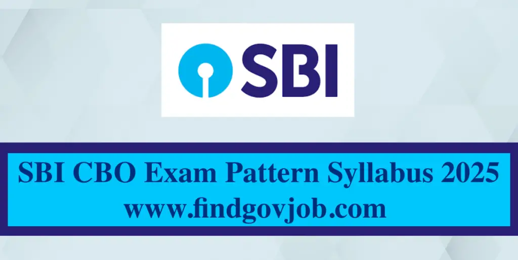 SBI CBO Exam Pattern Syllabus 2025 