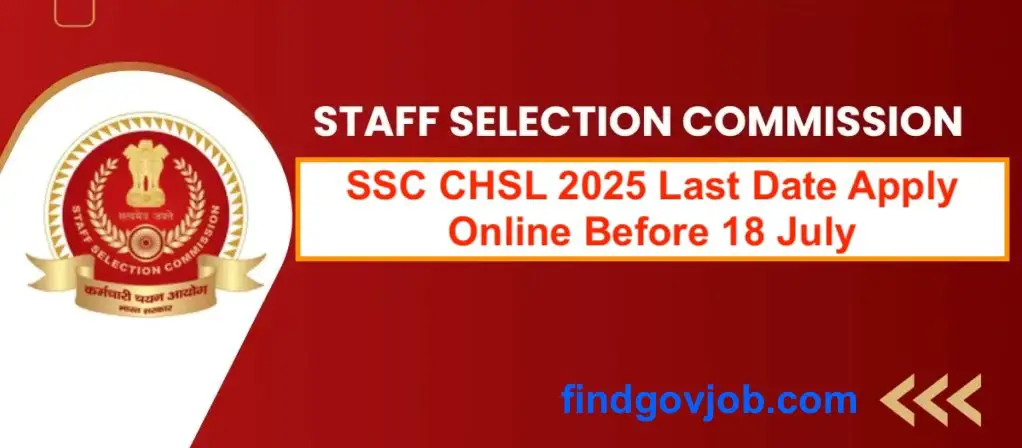 SSC CHSL 2025 Last Date Apply Online