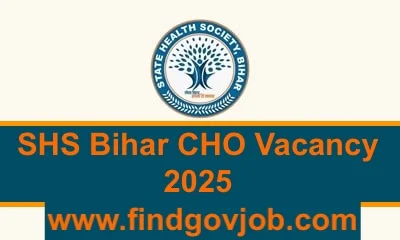 SHS Bihar CHO Vacancy 2025