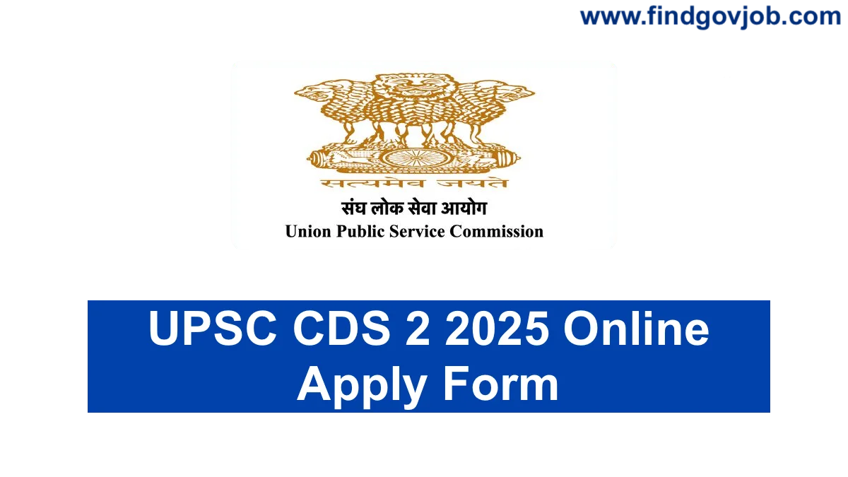 UPSC CDS 2 2025 Online Apply Form